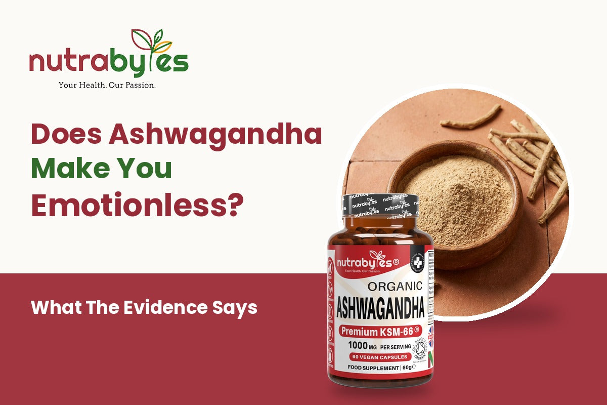 Does ashwagandha make you emotionless, with Nutrabytes Organic Ashwagandha KSM-66